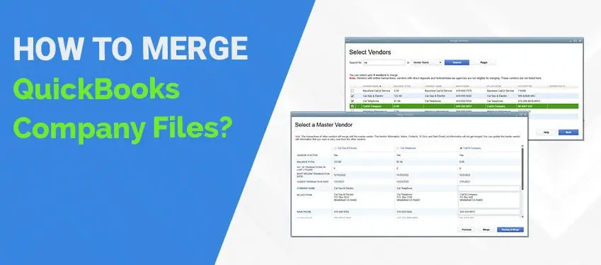 How To Merge QuickBooks Files Using Simple Ways?