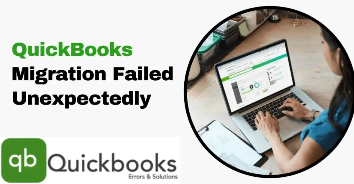 How To Fix QuickBooks Migration Failed Unexpectedly Error?