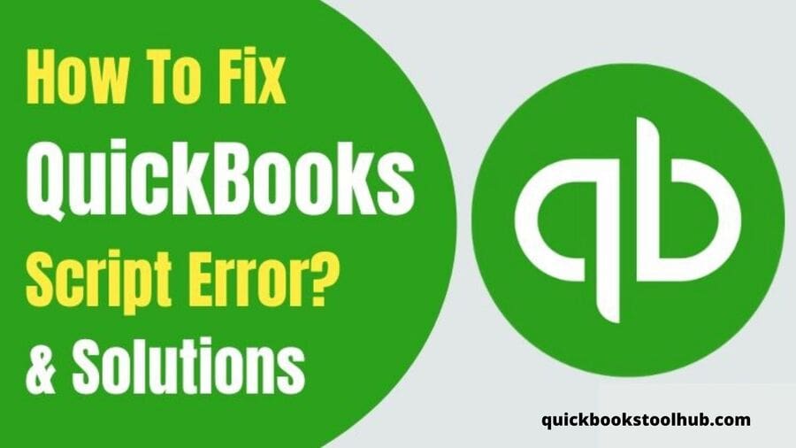 How to fix Quickbooks Script Error [Simple Guide]