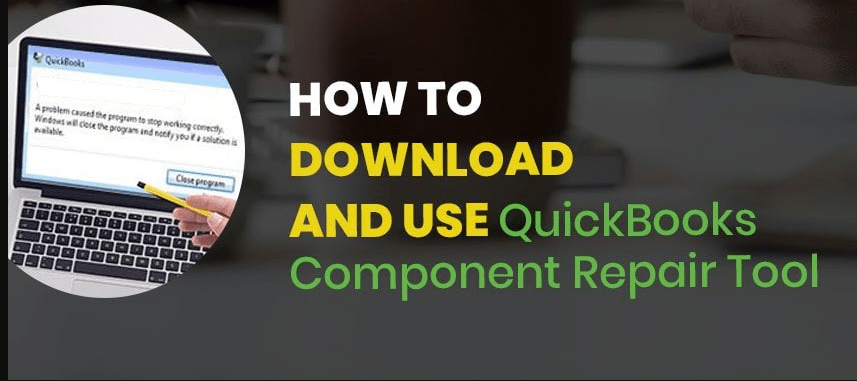 Quickbooks component repair tool- download and set up