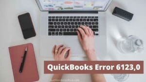 QuickBooks Error 6123,0