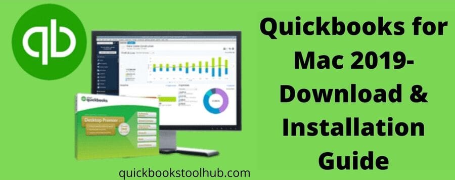 Quickbooks for Mac 2019- Download & Installation Guide