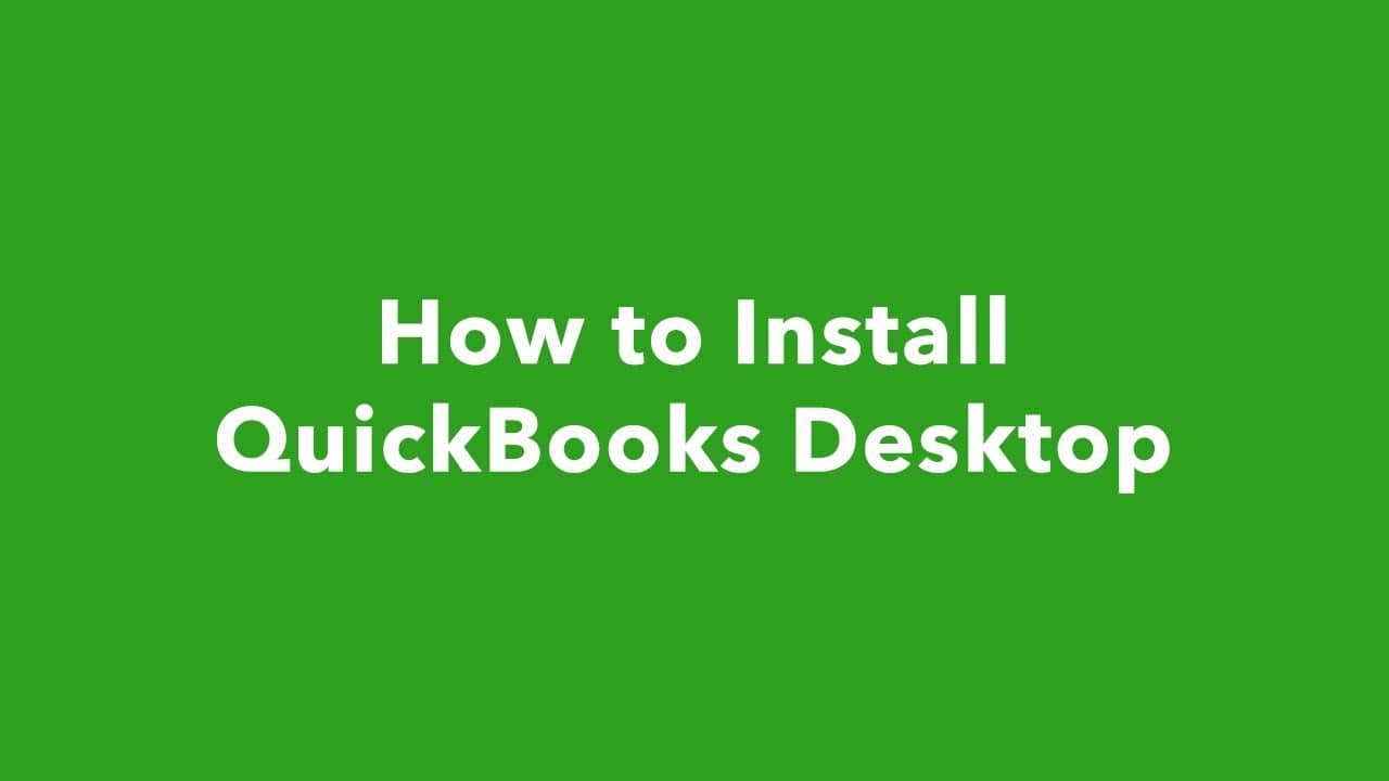 Download & Install Quickbooks desktop 2020 – Easy Steps