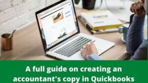 A full guide on creating an accountant's copy in Quickbooks