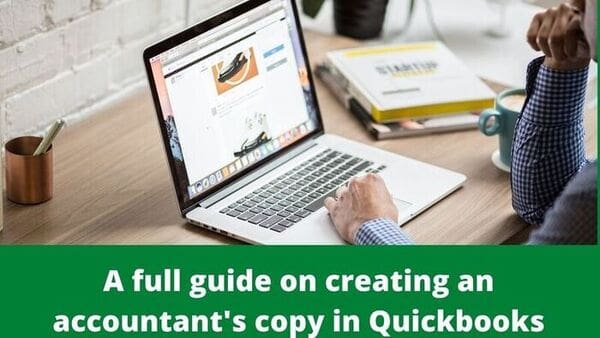 A full guide on creating an accountant’s copy in Quickbooks
