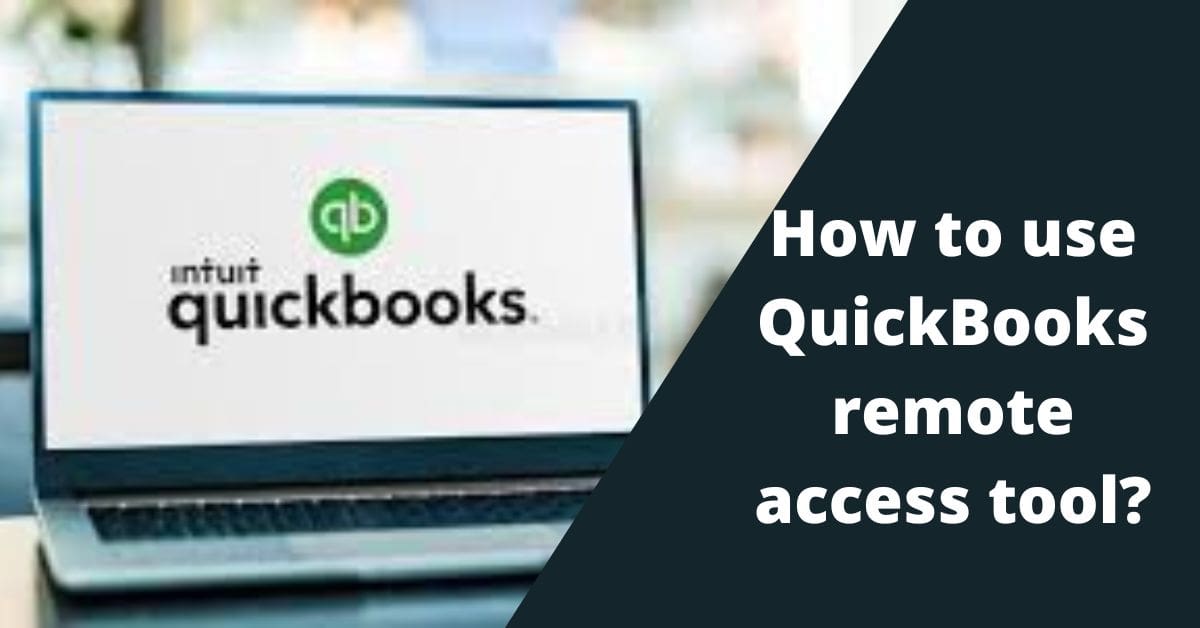 Access Quickbooks remotely: Quickbooks remote access tool