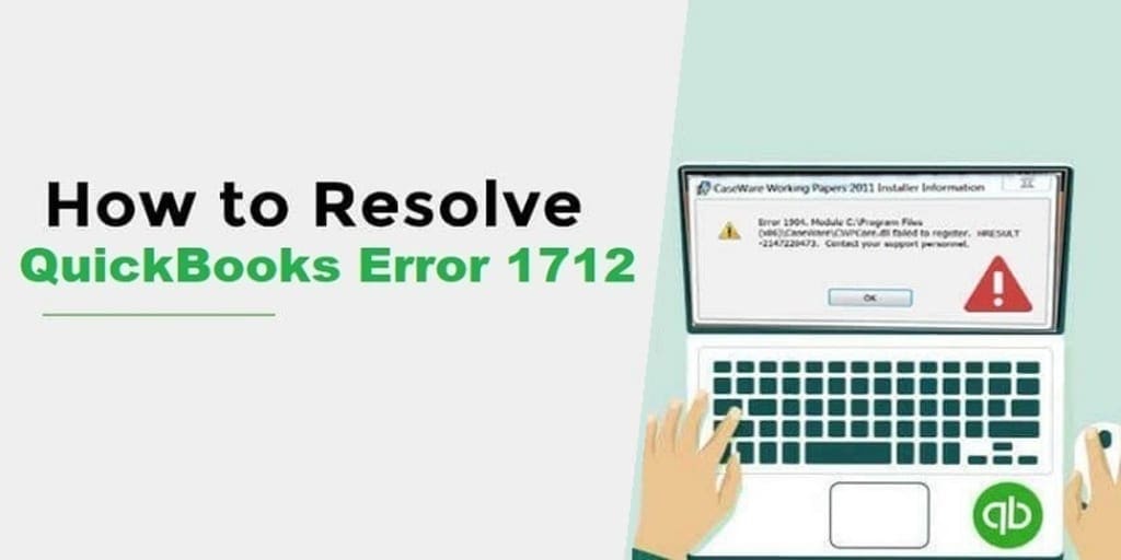 QuickBooks Error 1712 – Simple Methods to Fix