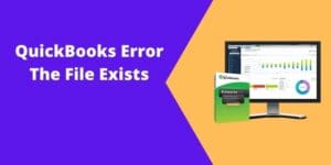 Quickbooks the file exists error