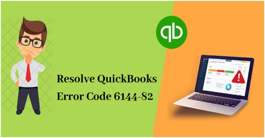 Quick fix Quickbooks error 6144 82 – detailed guide