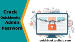 Crack Quickbooks Admin Password