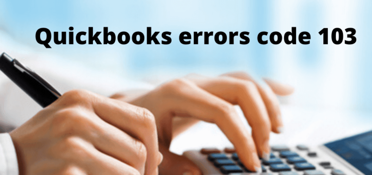 Steps Need For Fixing Quickbooks Error 103