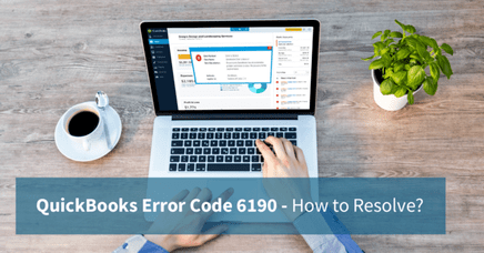 Methods to fix Quickbooks error 6190 [explained]
