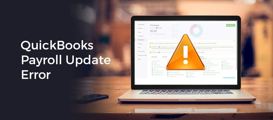 QuickBooks Payroll Update Errors – (Complete Analysis) 2021 Updated