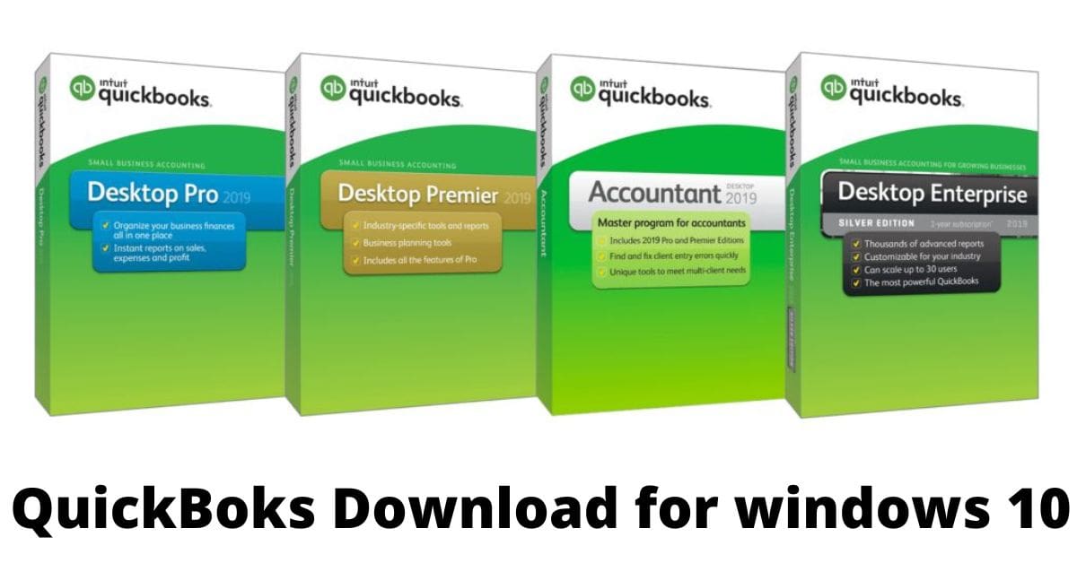 QuickBooks for Windows 10: Compatability & Download (2022)