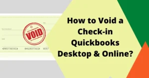 Void check in QuickBooks Desktop & online