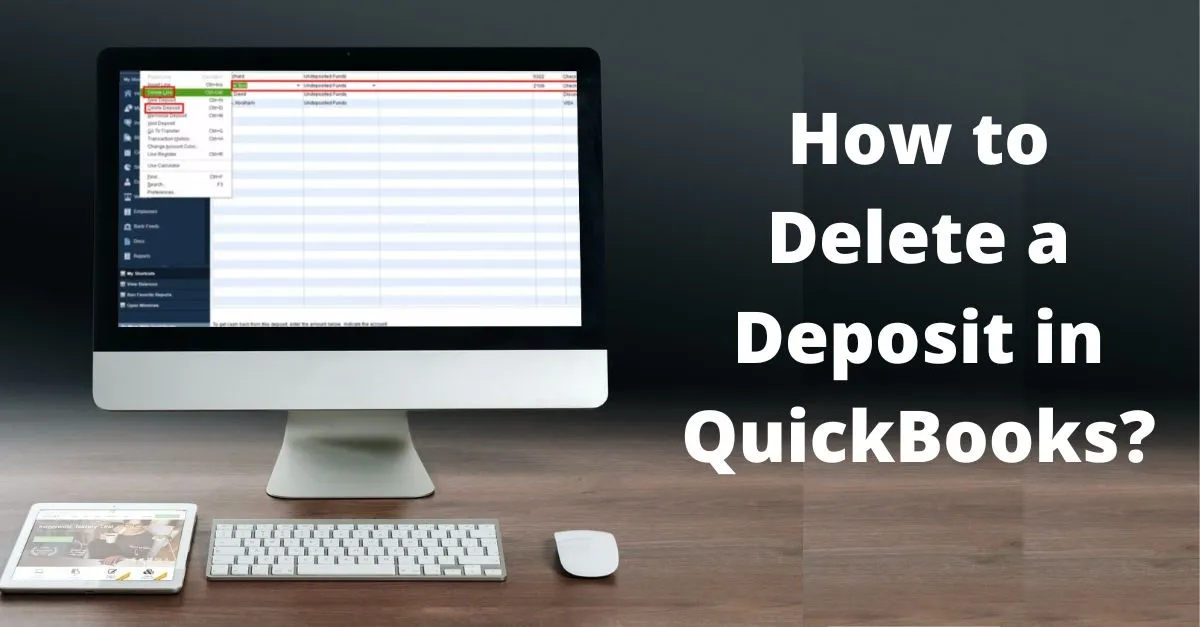 How to delete the deposits in Quickbooks [Solved]