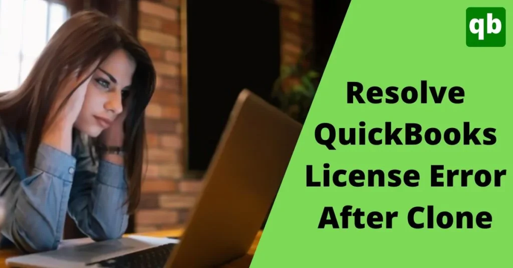 Fix QuickBooks License Error After Clone