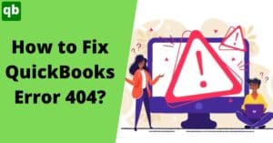 Quickbooks Error 404