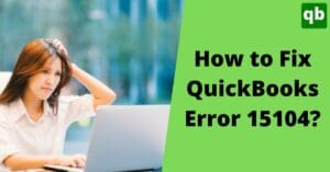 QuickBooks Error 15104
