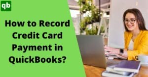 How to record credit card payment in Quickbooks