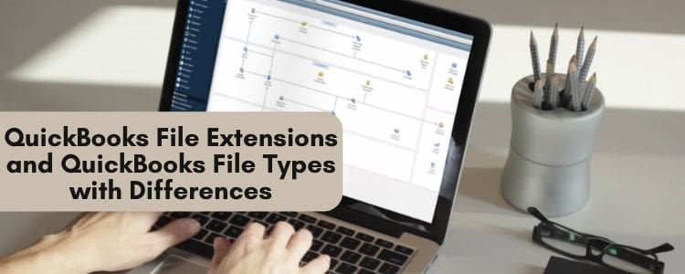 The Ultimate Guide To QuickBooks File Extension