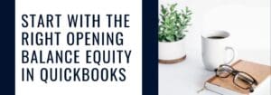 Opening Balance Equity In QuickBooks?