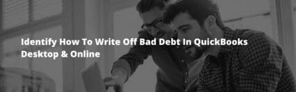 Write Off Bad Debt in QuickBooks