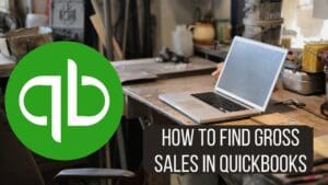How to Find Gross Sales in QuickBooks