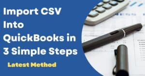 Import CSV Into QuickBooks