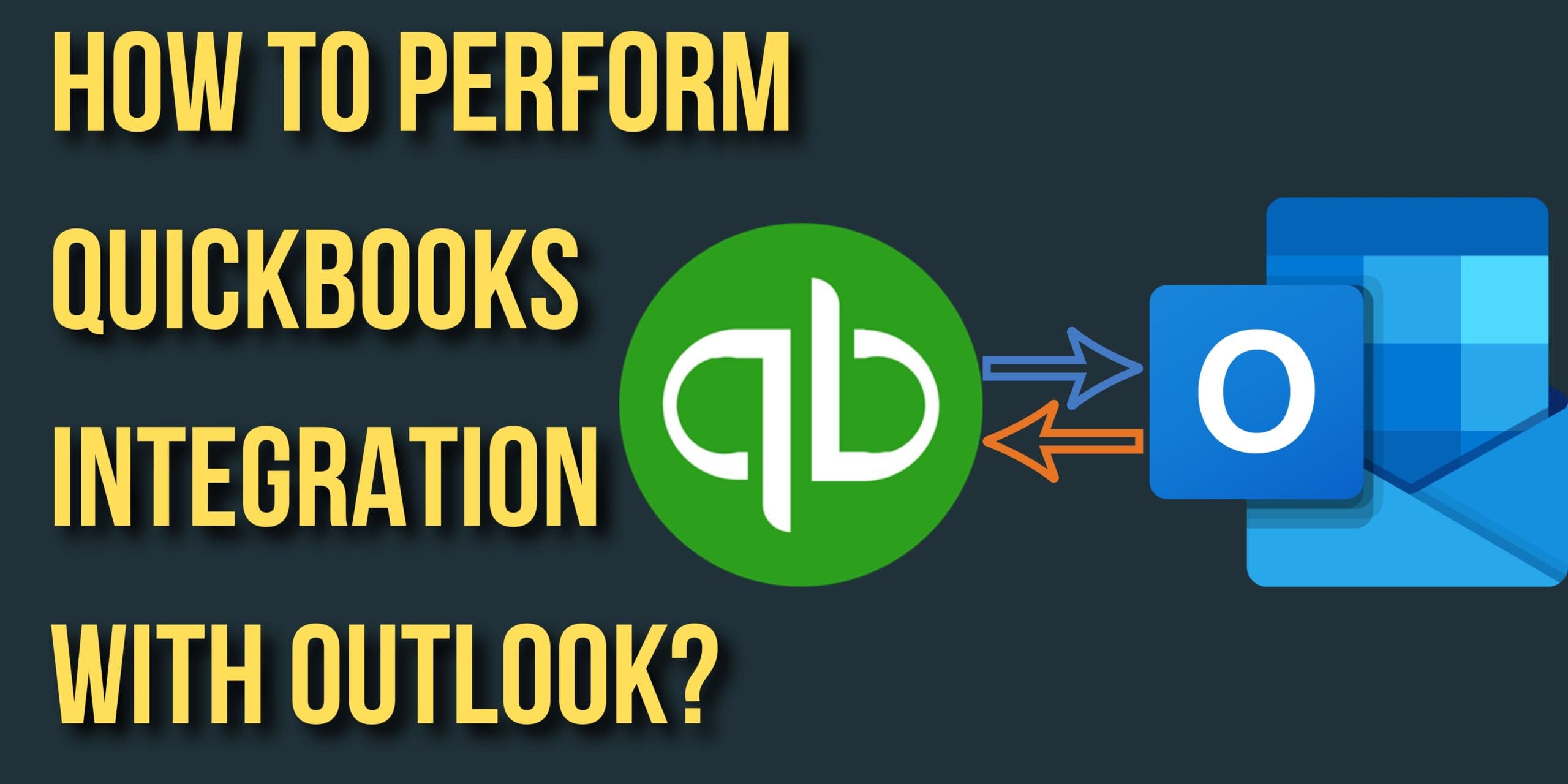 How To Perform QuickBooks Integration With Outlook?