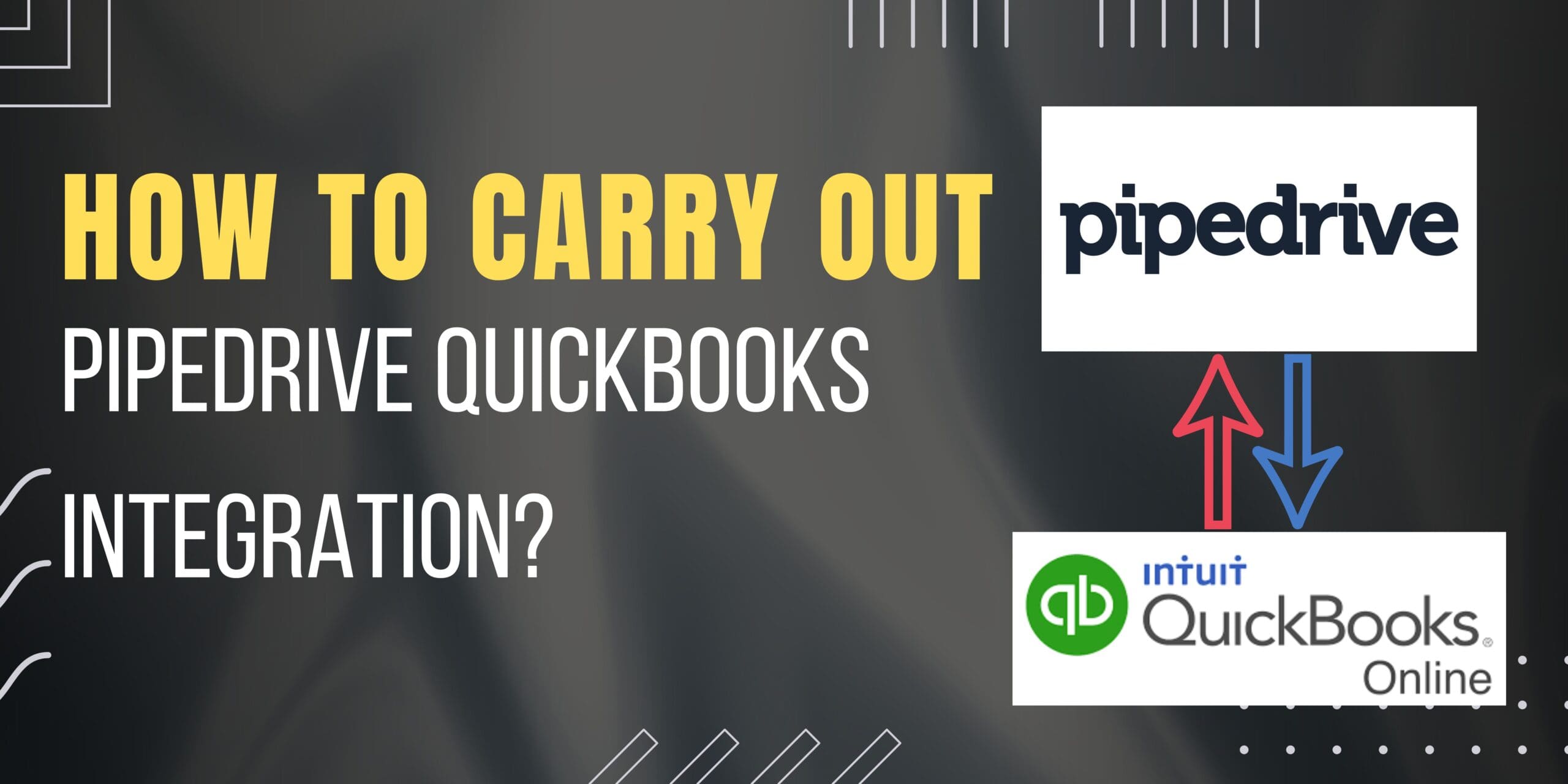 How to Carry Out Pipedrive QuickBooks Integration?