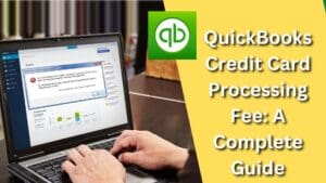 QuickBooks Credit Card Processing Fee