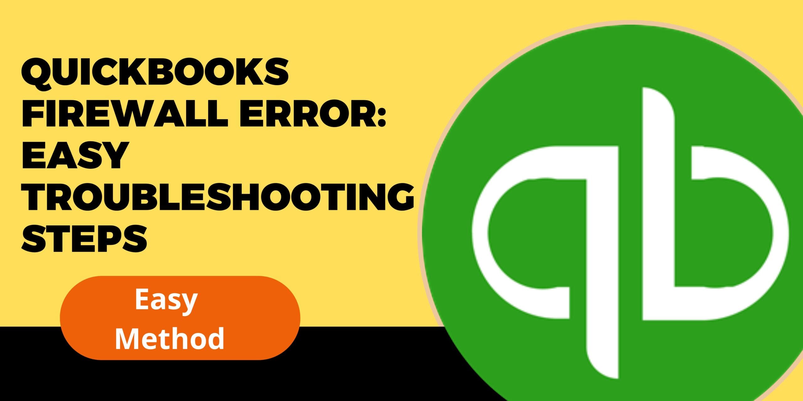 QuickBooks Firewall Error: Best Manual With Troubleshooting Methods