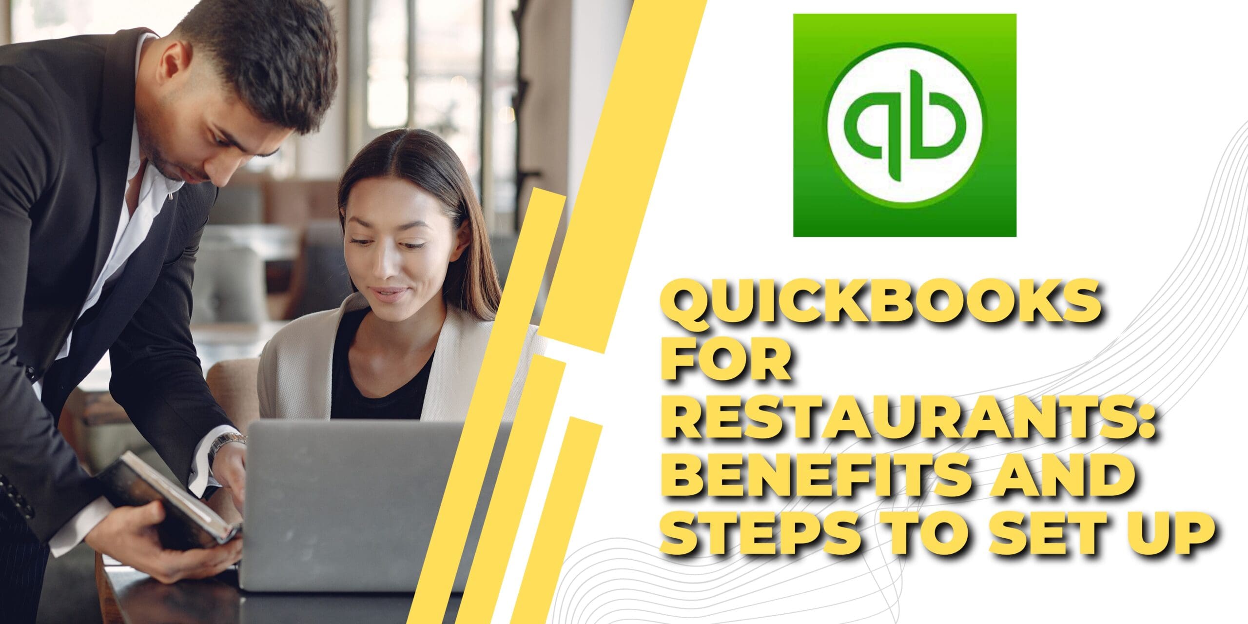 QuickBooks For Restaurants: Benefits And Steps to Set Up