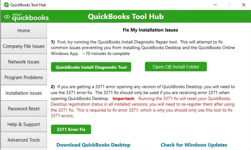 Employ the QuickBooks install diagnostic tool from the tool hub